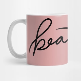 Beautiful Text Mug